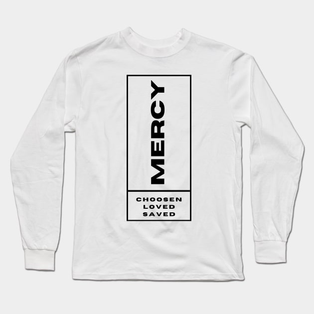 Mercy Chosen Loved Saved  Christian Long Sleeve T-Shirt by PurePrintTeeShop